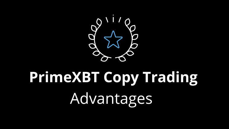 advantages primexbt-copy trading